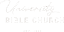 UNIVERSITY BIBLE CHURCH